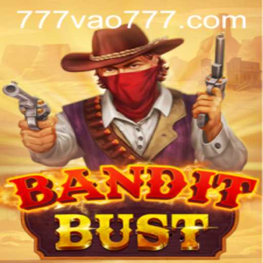 Discover the Thrilling World of BanditBust and VAO777: A Comprehensive Guide